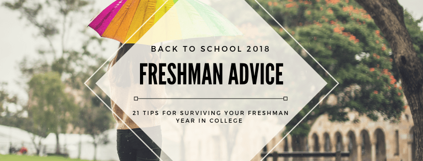 College Freshman Advice | Back to School&nbsp;2018